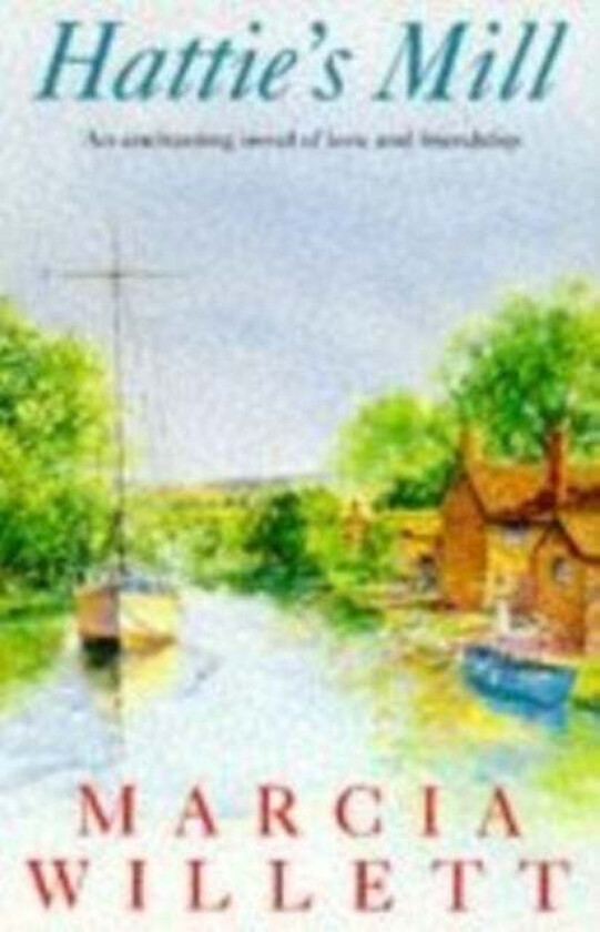Hattie's Mill av Marcia Willett