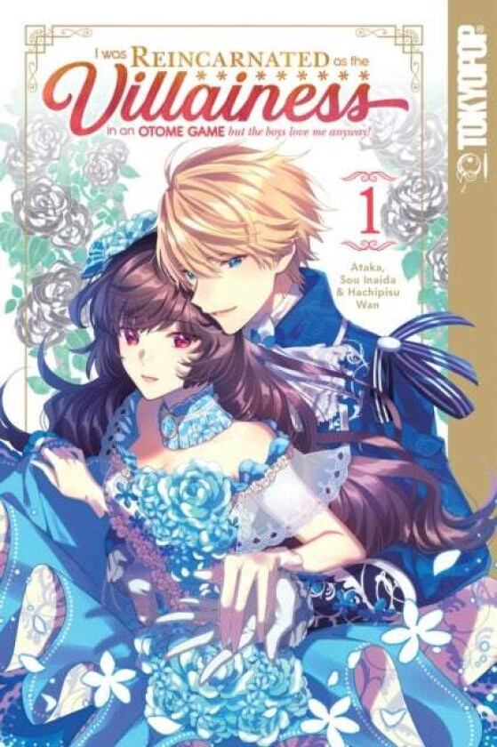 I Was Reincarnated as the Villainess in an Otome Game but the Boys Love Me Anyway!, Volume 1 av Sou Inaida