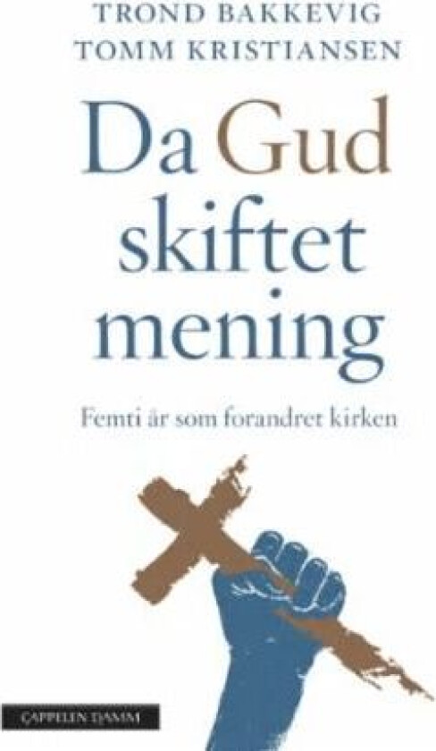 Da Gud skiftet mening av Trond Bakkevig, Tomm Kristiansen