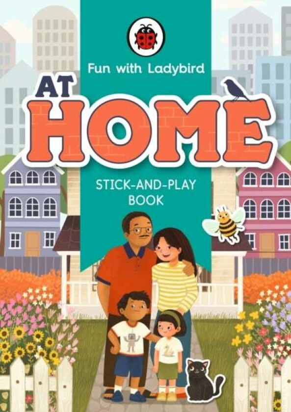 Fun With Ladybird: Stick-And-Play Book: At Home av Ladybird