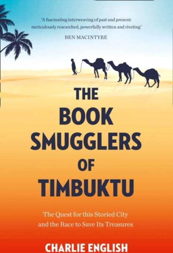 The Book Smugglers of Timbuktu av Charlie English