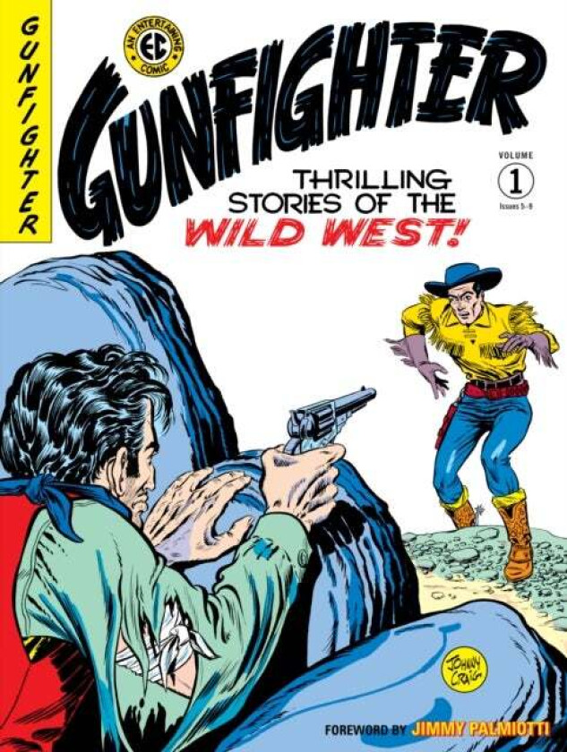 The Ec Archives: Gunfighter Volume 1 av Gardner Fox, Graham Ingels, Johnny Craig