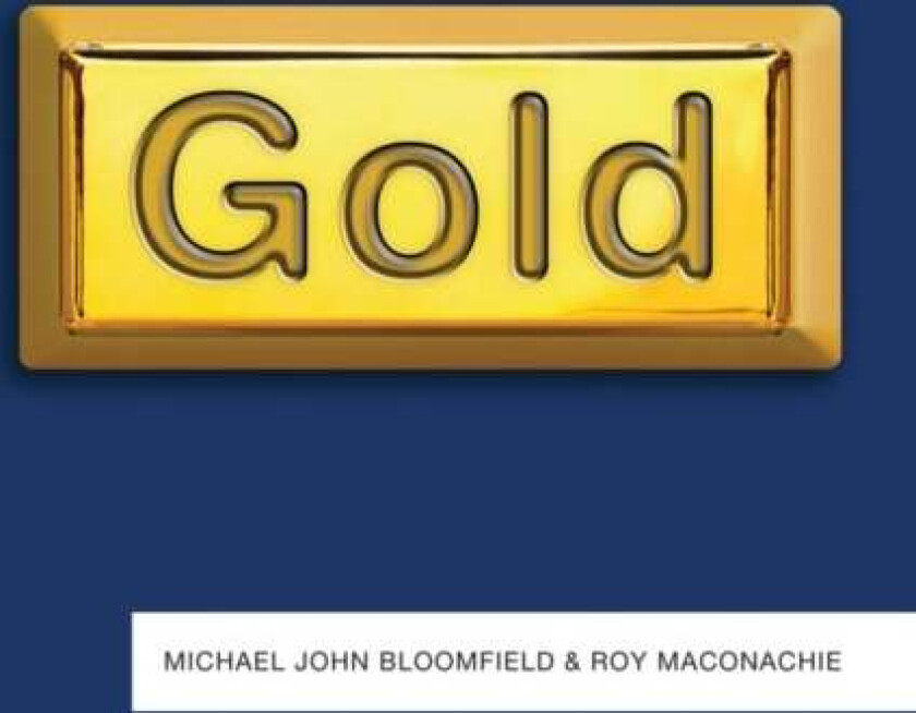 Gold av Michael John Bloomfield, Roy Maconachie