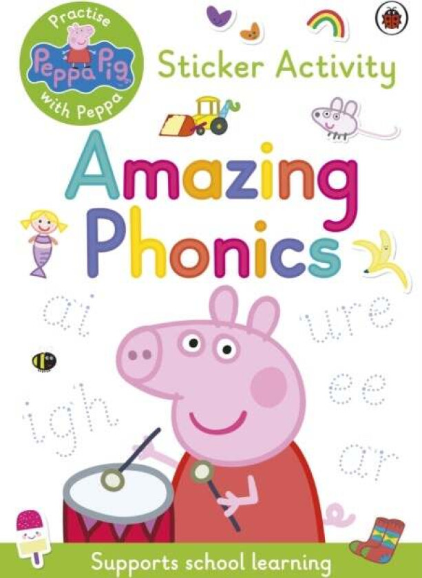Peppa Pig: Practise with Peppa: Amazing Phonics av Peppa Pig