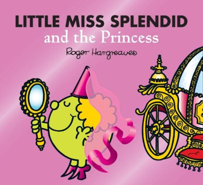 Little Miss Splendid and the Princess av Adam Hargreaves