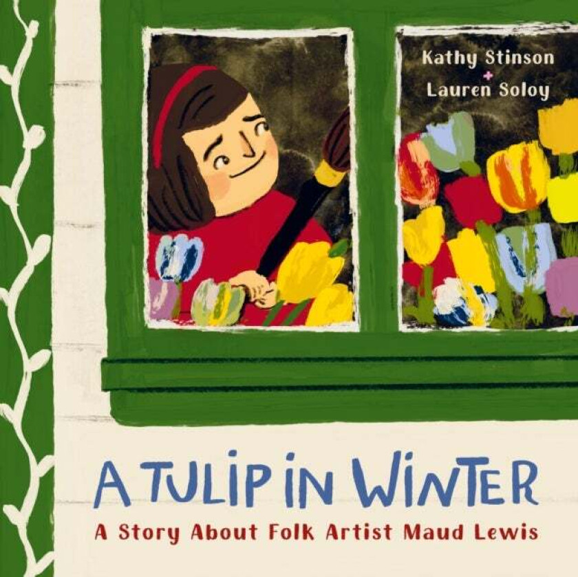 A Tulip in Winter av Kathy Stinson