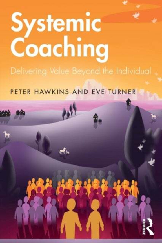 Systemic Coaching av Peter Hawkins, Eve Turner