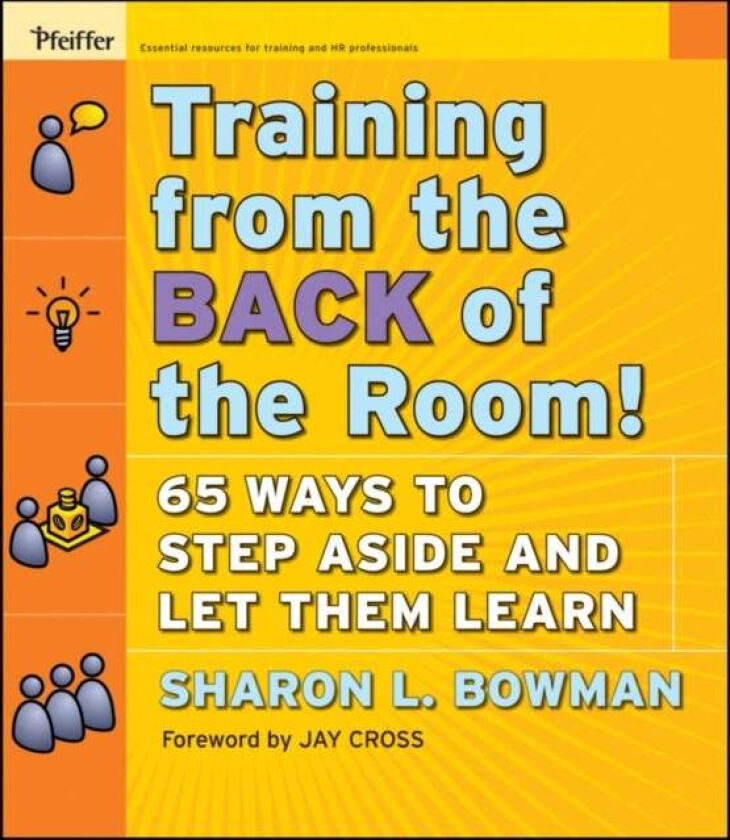 Training From the Back of the Room! av Sharon L. Bowman