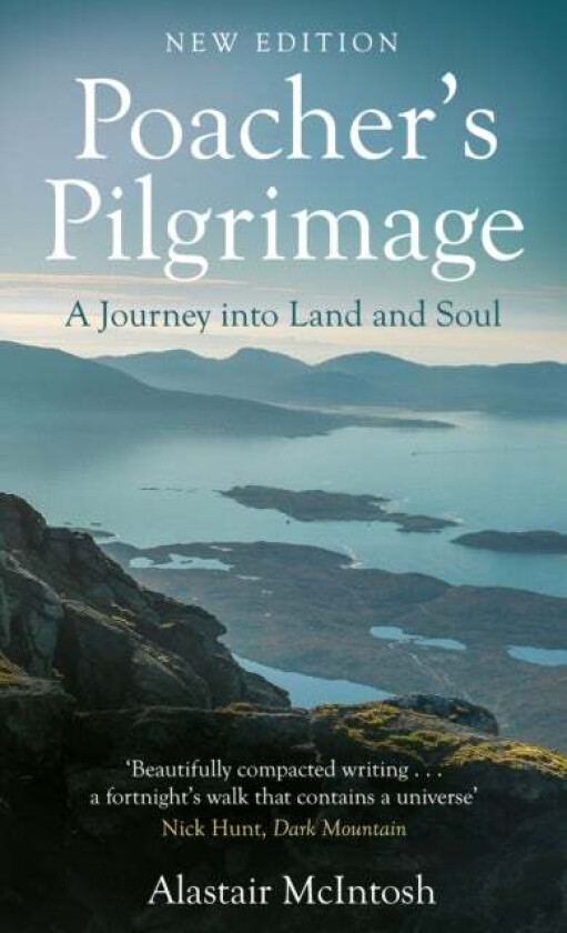 Poacher's Pilgrimage av Alastair McIntosh