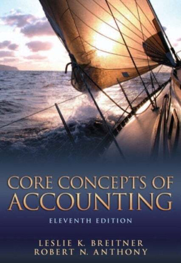 Core Concepts of Accounting av Leslie Breitner, Robert Anthony