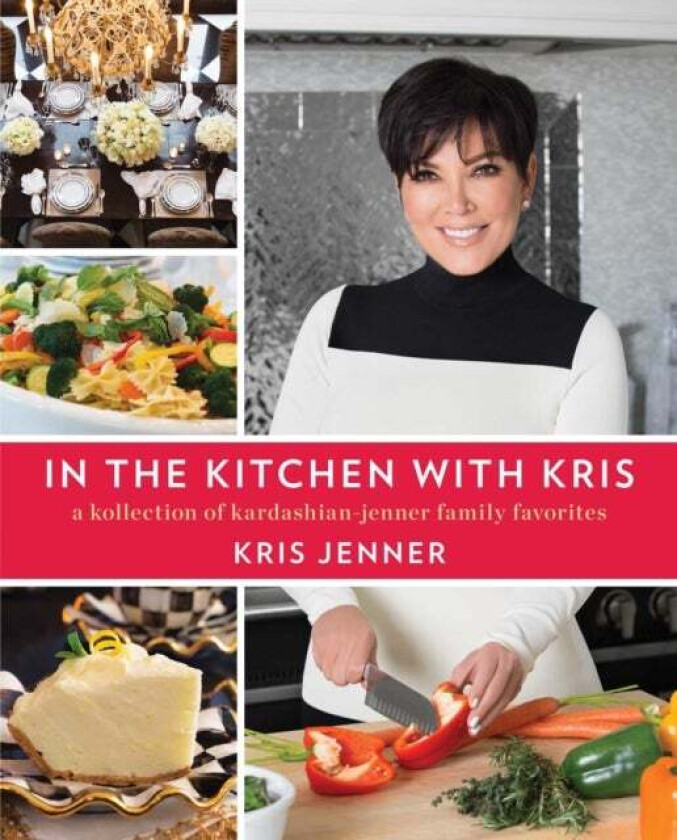 In the Kitchen with Kris av Kris Jenner
