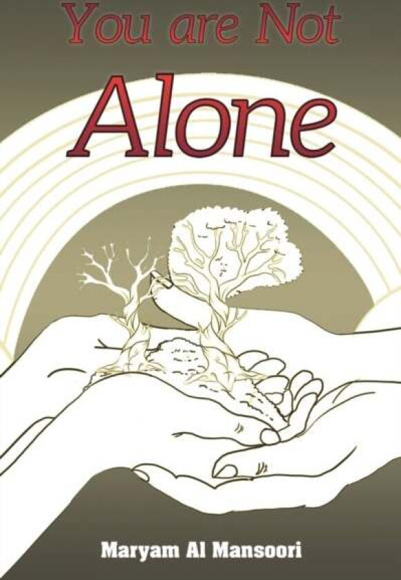 You Are Not Alone av Maryam Al Mansoori