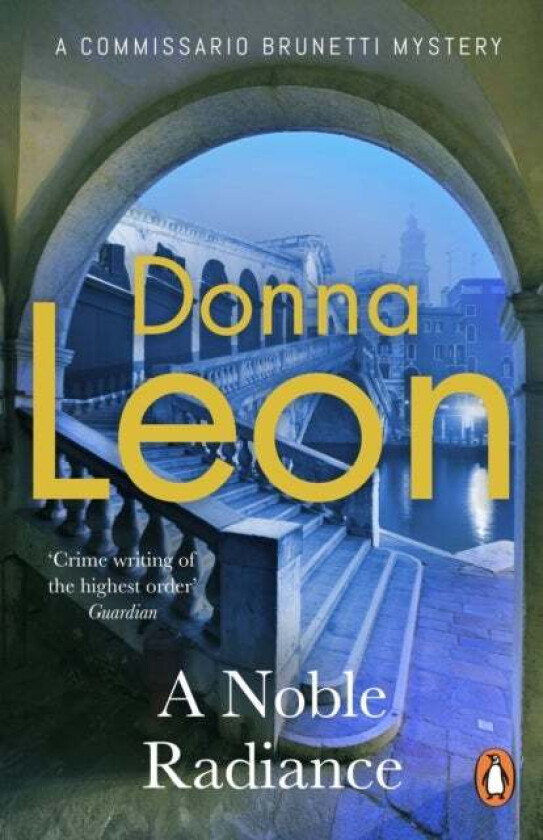 A Noble Radiance av Donna Leon