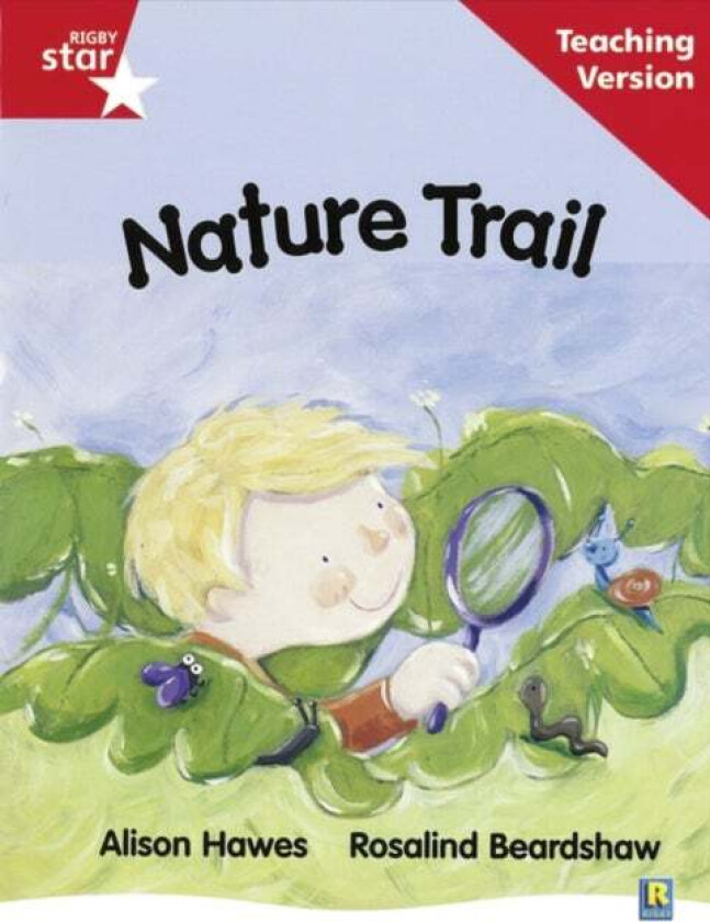 Rigby Star Guided Reading Red Level: Nature Trail Teaching Version