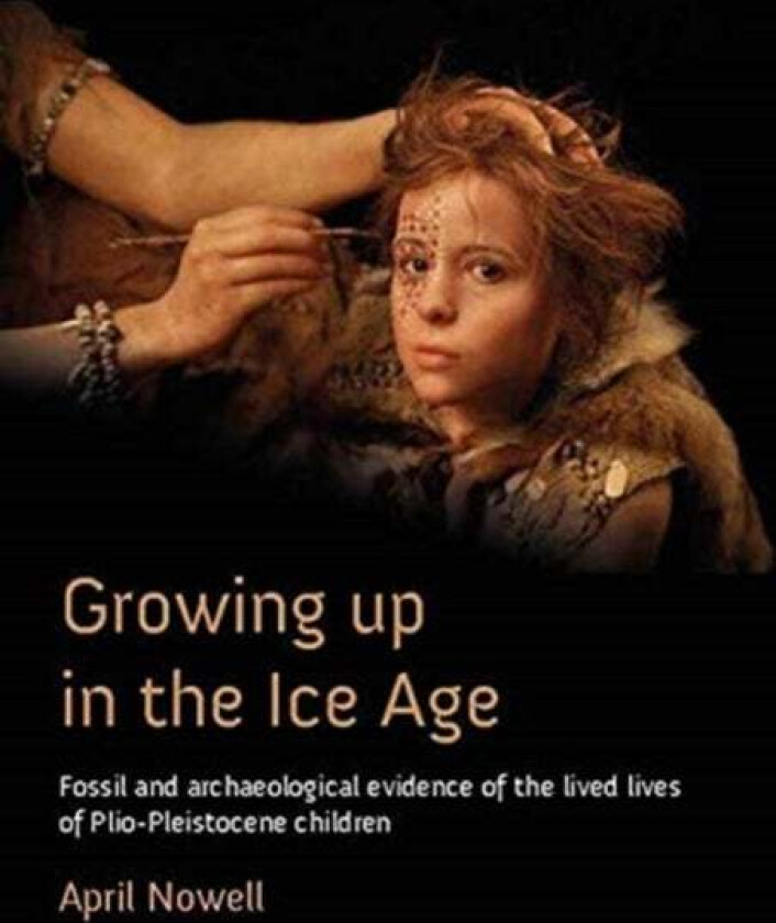 Growing Up in the Ice Age av April Nowell