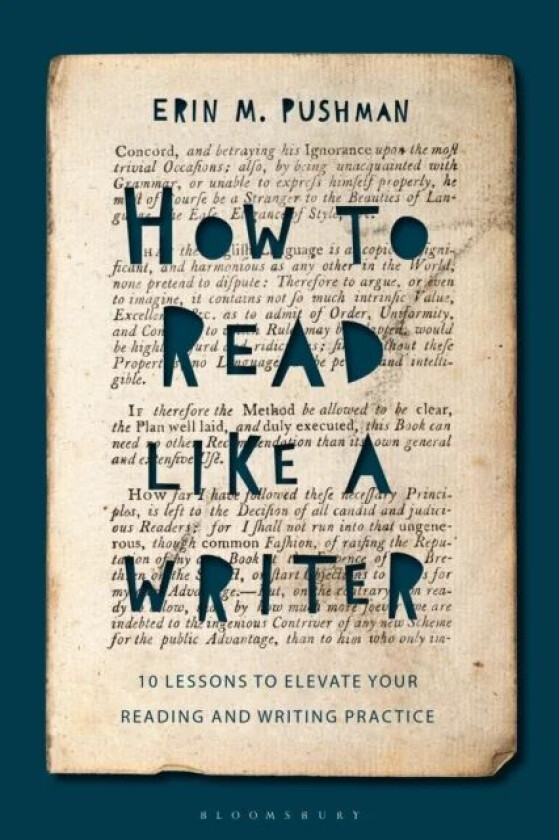 How to Read Like a Writer av Dr Erin M. (Limestone College USA) Pushman