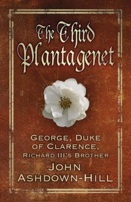 The Third Plantagenet av John Ashdown-Hill