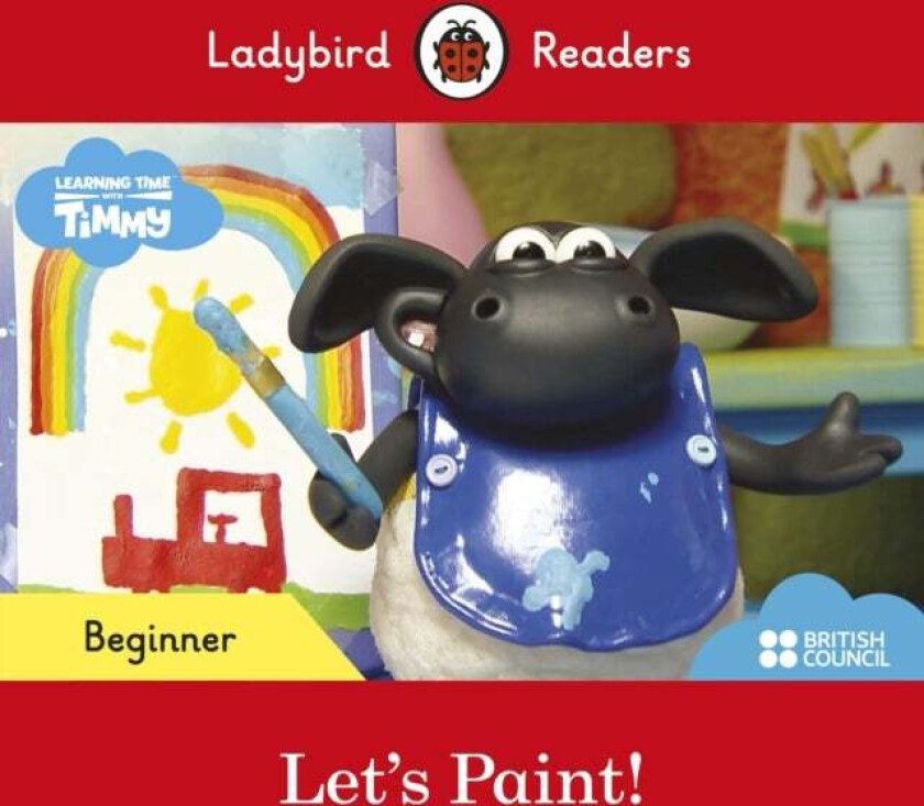 Ladybird Readers Beginner Level - Timmy - Let's Paint! (ELT Graded Reader) av Ladybird