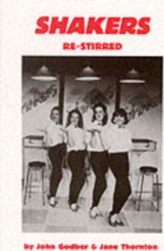 Shakers (Re-stirred) av John Godber, Jane Thornton