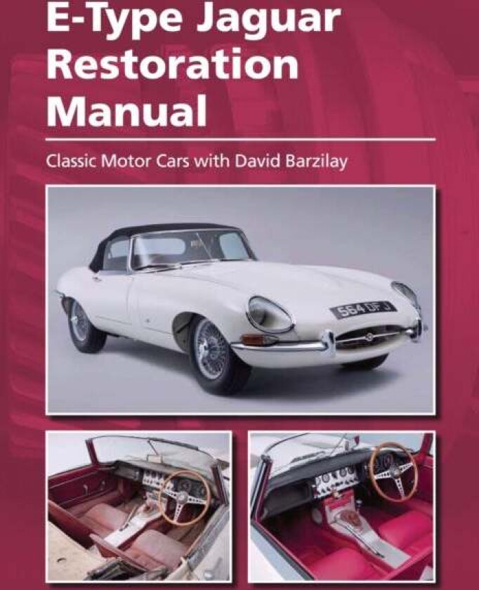 E-Type Jaguar Restoration Manual