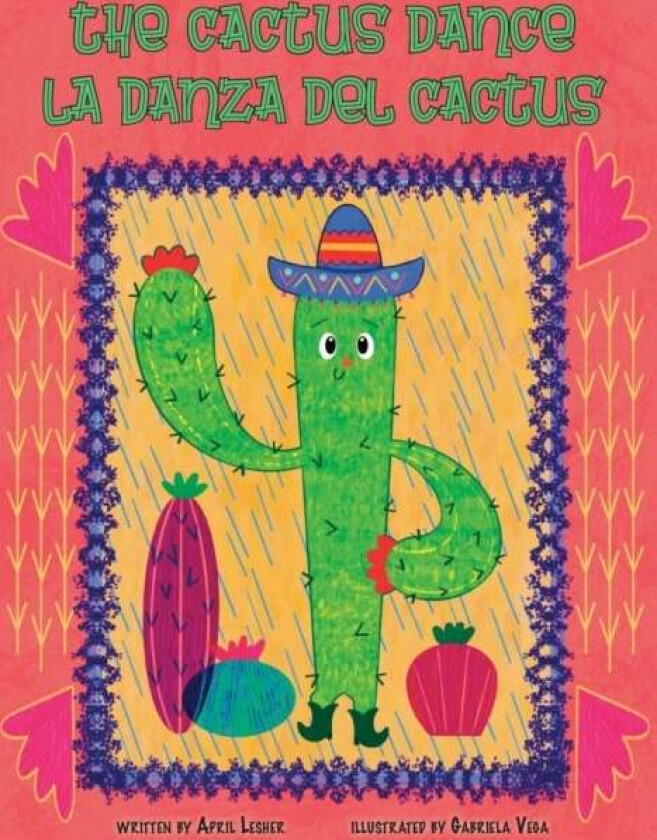 The Cactus Dance/ La Danza del Cactus av April Lesher