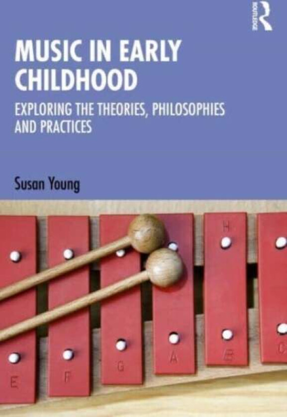 Music in Early Childhood av Susan (Centre for Research in Early Childhood UK.) Young
