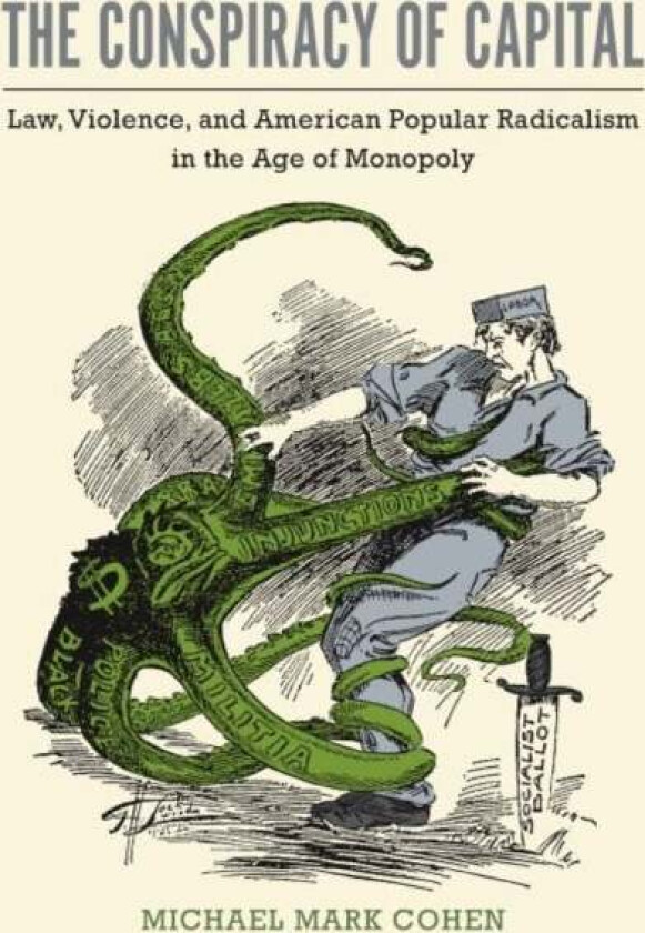 The Conspiracy Of Capital Av Michael Mark Cohen