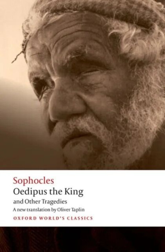 Oedipus the King and Other Tragedies av Sophocles