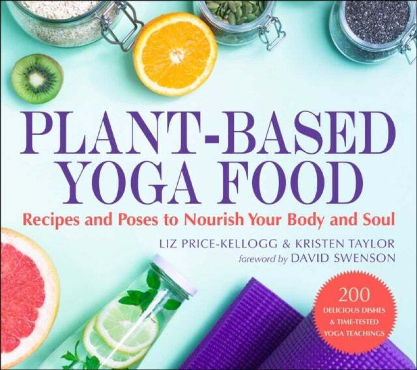 Plant-Based Yoga Food av Liz Price-Kellogg, Kristen Taylor