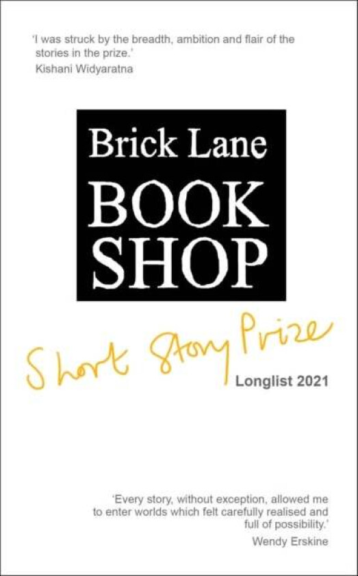 Brick Lane Bookshop Short Story Prize Longlist 2021 av Aoife Inman, Danielle Vrublevskis, Katherine Gutierrez, Leeor Ohayon, JP Pangilinan-O'Brie