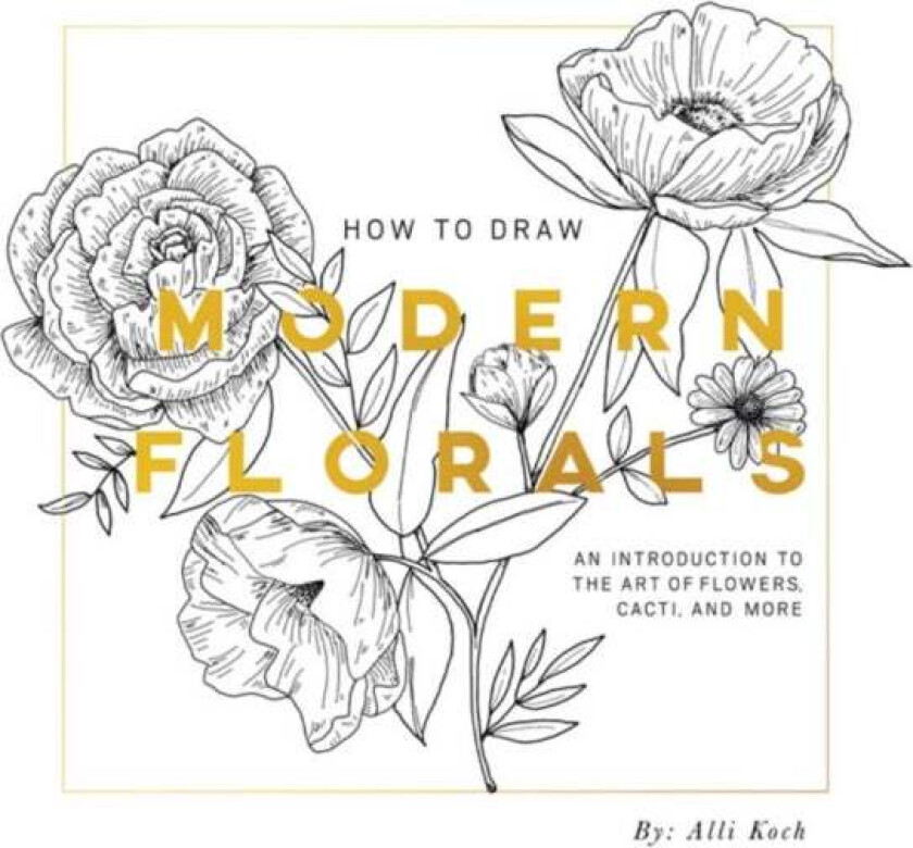 How To Draw Modern Florals (Mini) av Alli Koch
