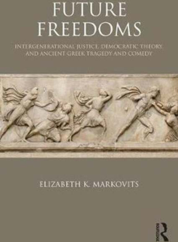 Future Freedoms av Elizabeth K. Markovits