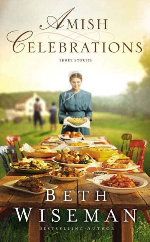 Amish Celebrations av Beth Wiseman