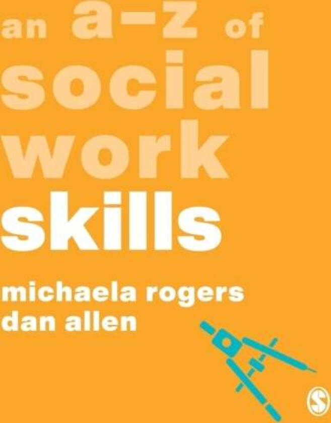 An A-Z of Social Work Skills av Michaela Rogers, Dan Allen