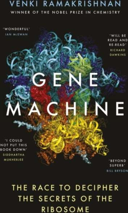 Gene Machine av Venki Ramakrishnan