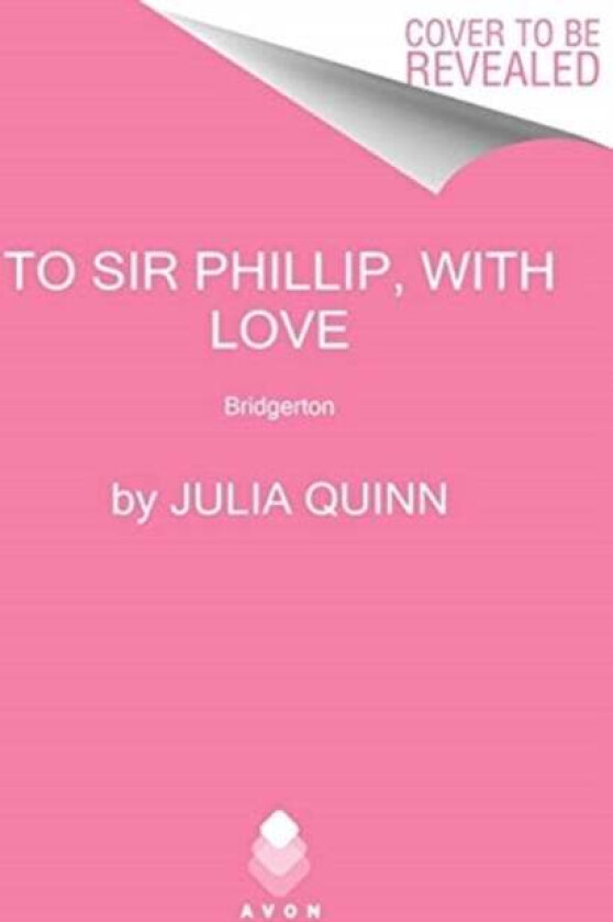 To Sir Phillip, With Love av Julia Quinn