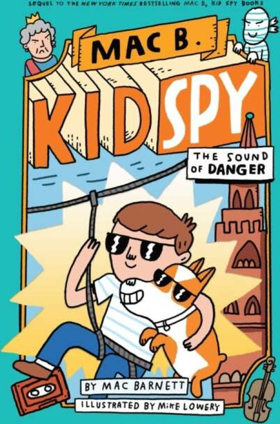 The Sound of Danger (Mac B., Kid Spy #5) av Mac Barnett