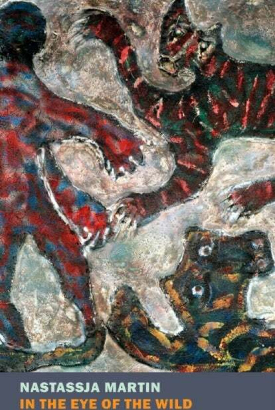 In the Eye of the Wild av Nastassja Martin, Sophie R. Lewis