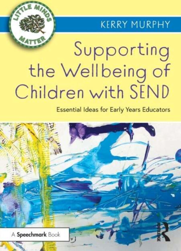 Supporting the Wellbeing of Children with SEND av Kerry Murphy