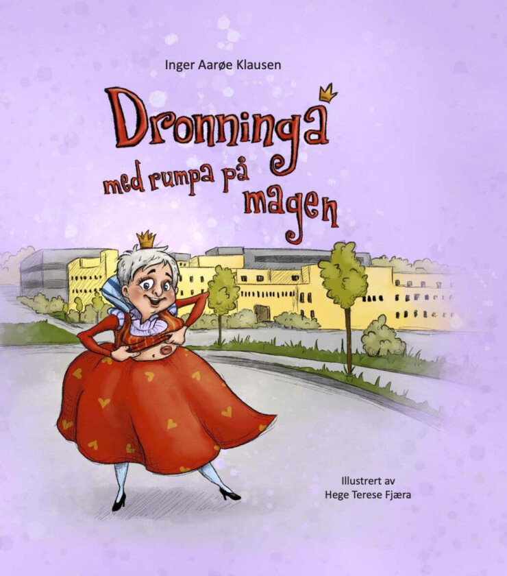 Dronninga med rumpa på magen av Inger Aarøe Klausen