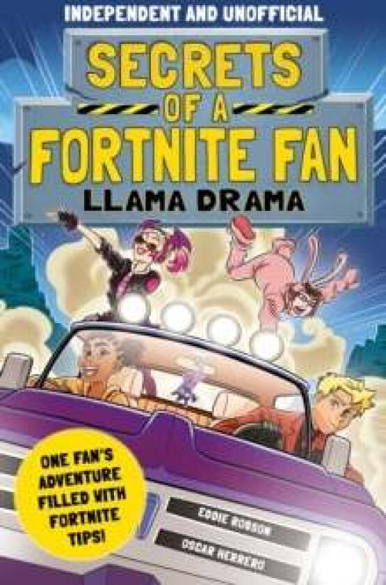 Secrets of a Fortnite Fan 3: Llama Drama (Independent & Unofficial) av Eddie Robson