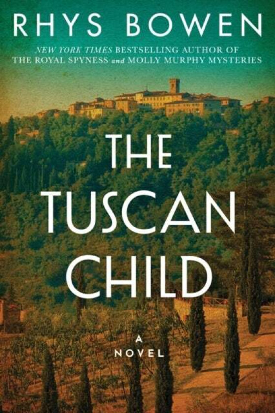 The Tuscan Child av Rhys Bowen