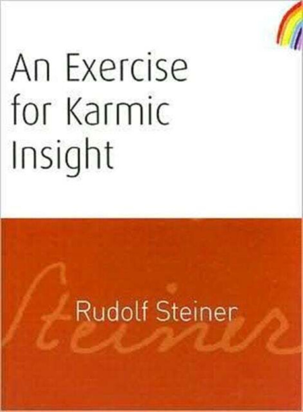 An Exercise for Karmic Insight av Rudolf Steiner
