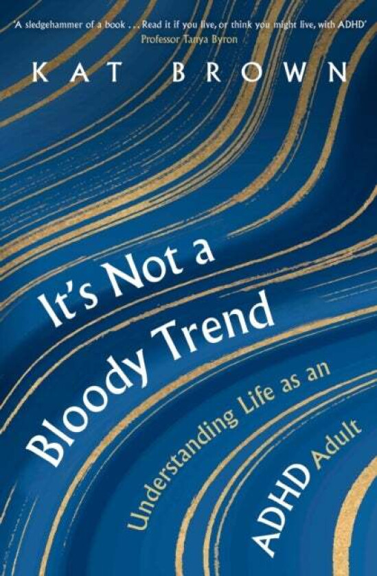 It's Not A Bloody Trend av Kat Brown