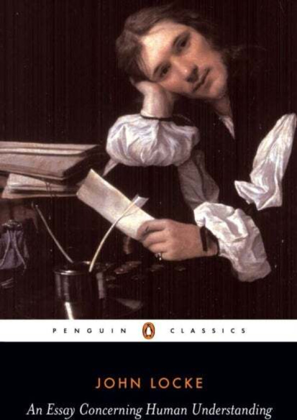 An Essay Concerning Human Understanding av John Locke
