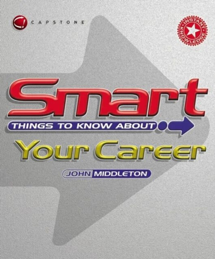 Smart Things to Know About Your Career av John Middleton