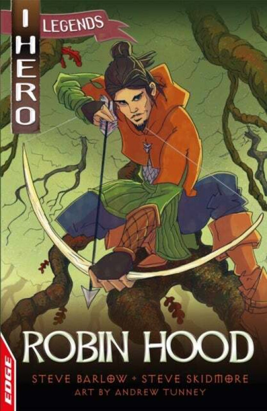EDGE: I HERO: Legends: Robin Hood av Steve Barlow, Steve Skidmore