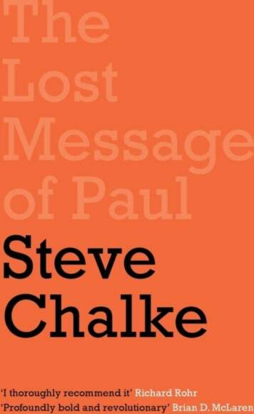 The Lost Message of Paul