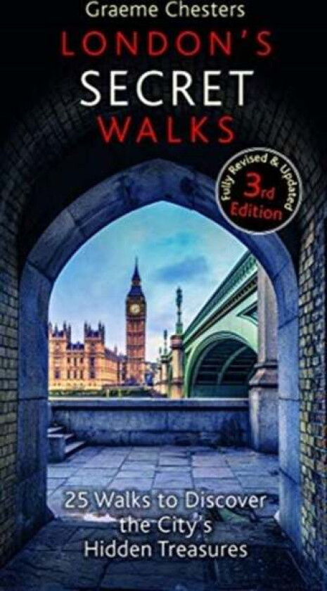 London's Secret Walks av Graeme Chesters
