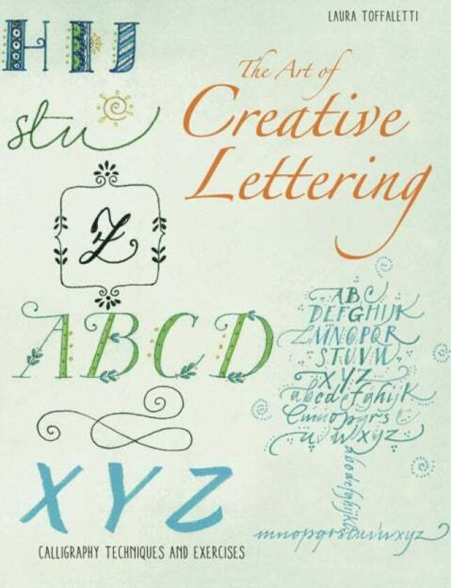 The Art Of Creative Lettering Av Laura Toffaletti